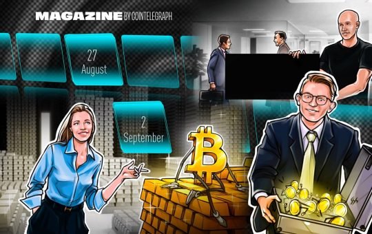 Hodler’s Digest, Aug. 27 – Sept. 2 – Cointelegraph Magazine